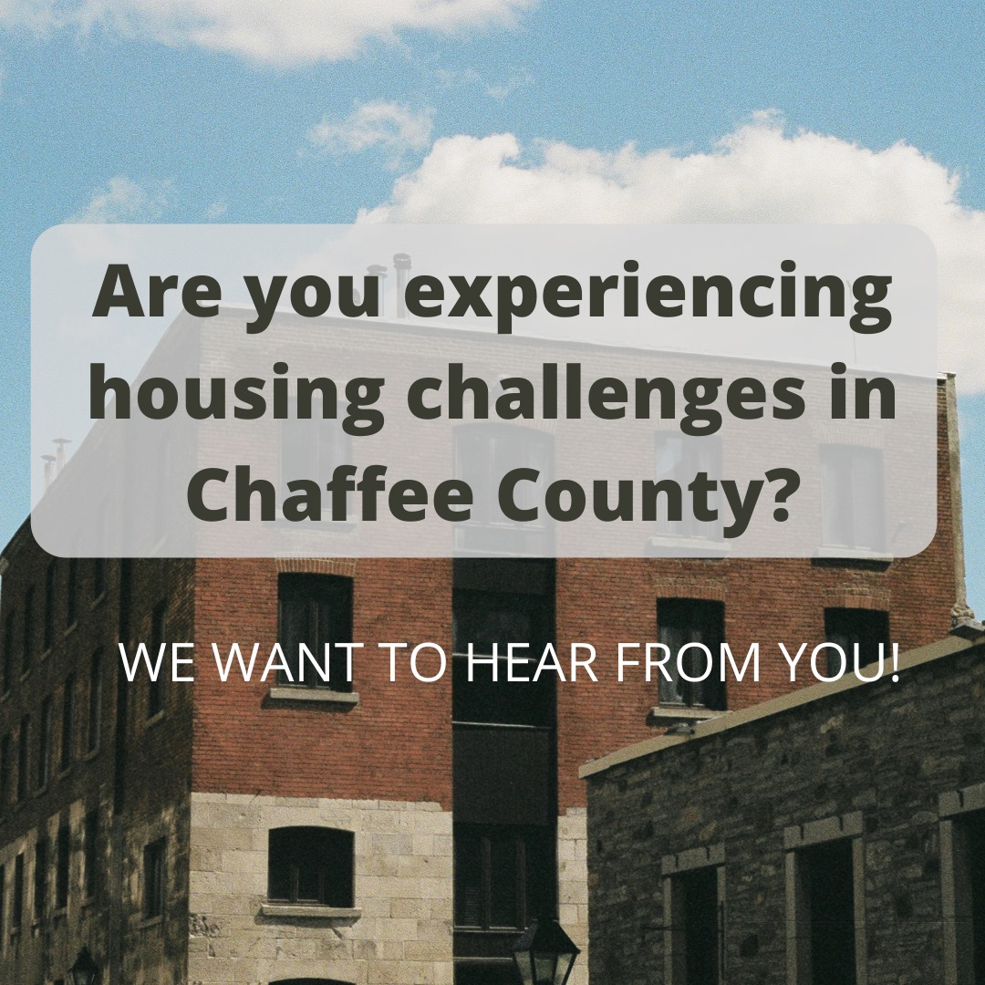 Chaffee Housing Authority Seeks New Board Members, Launches Survey to Hear from Locals Experiencing Housing Insecurity