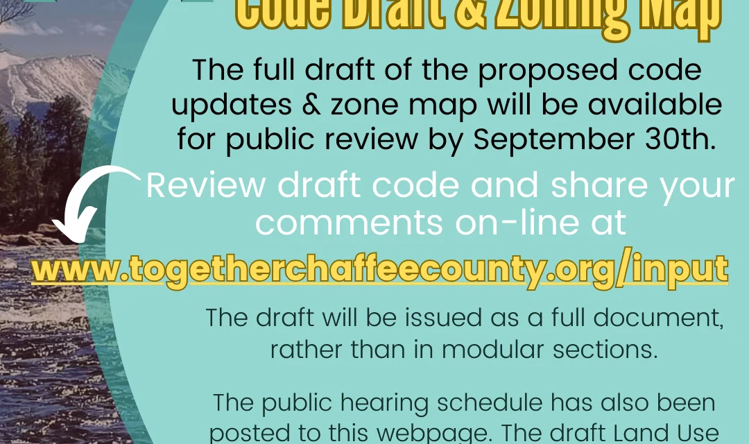 Chaffee County Nears Major Milestone in Land Use Code Update