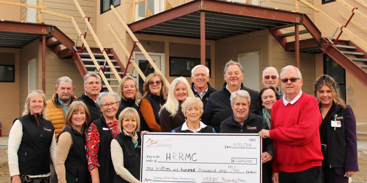 HRRMC Foundation transfers $1.6 million to HRRMC for construction of the Delnay Guest House