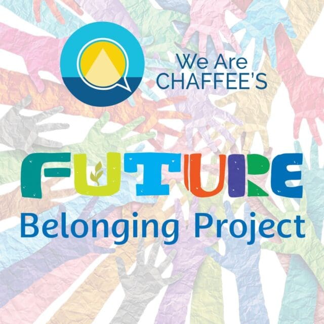 We Are Chaffee Storytelling Initiative to Focus on Belonging