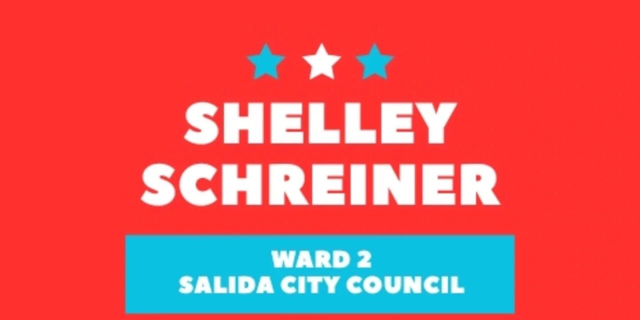 Shelley Schreiner Announces Candidacy for Salida City Council -Ward 2