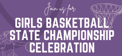 Girls Basketball State Championship Celebration Planned for April 14th